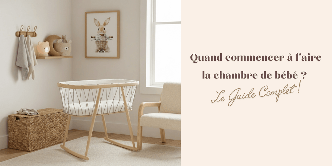 Quand commencer à faire la chambre de bébé ? Guide complet pour préparer la chambre idéale - Atelier Les Jolies Choses